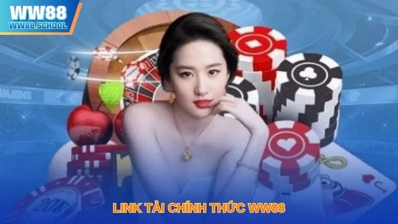Link tải chính thức WW88 – Đảm bảo an toàn và nhanh chóng